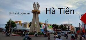 Taxi Thuận Yên Hà Tiên Kiên Giang - Grab Hotline 0565.680.680 ha tien
